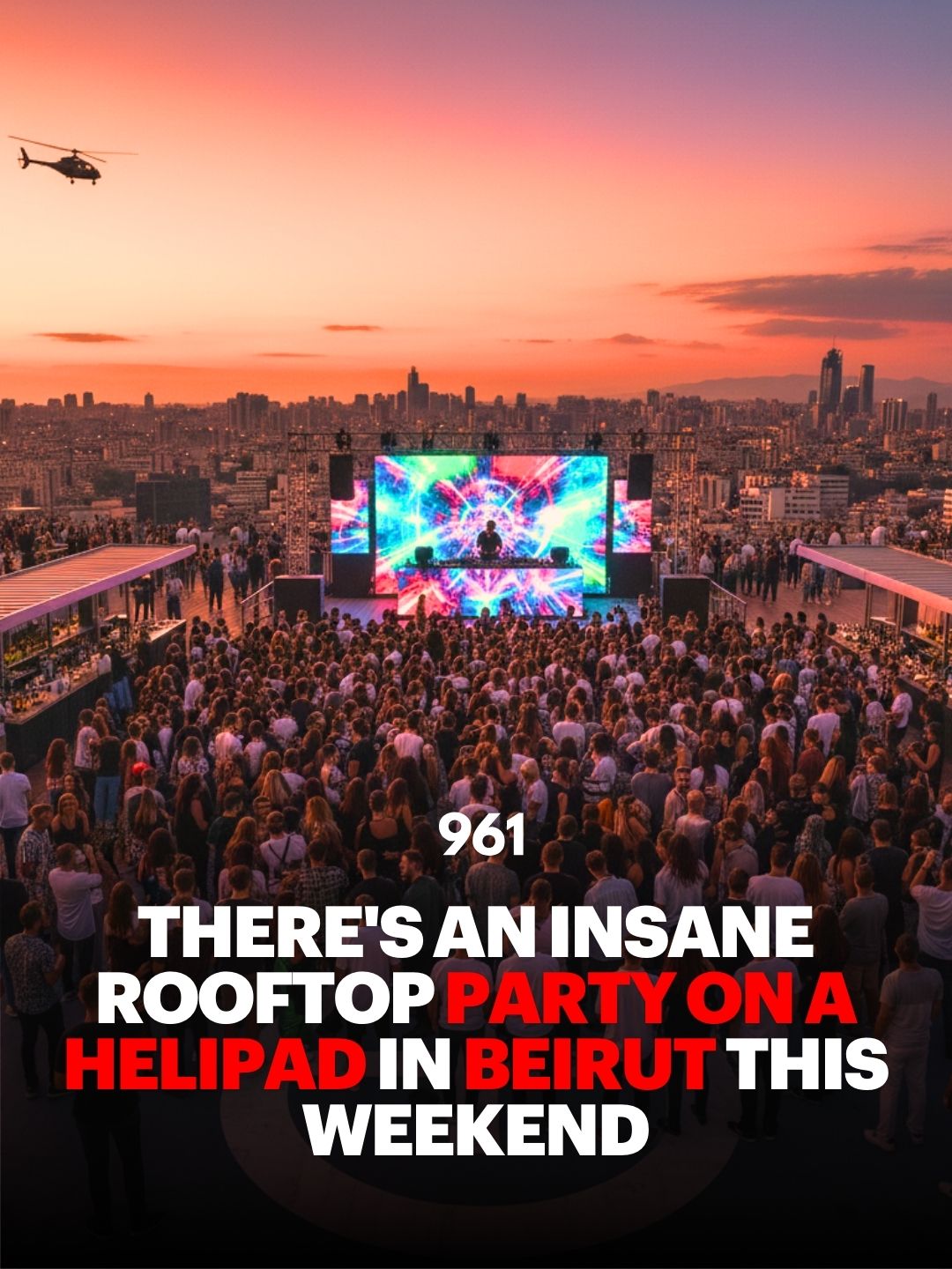 rooftop helipad party lebanon 961
