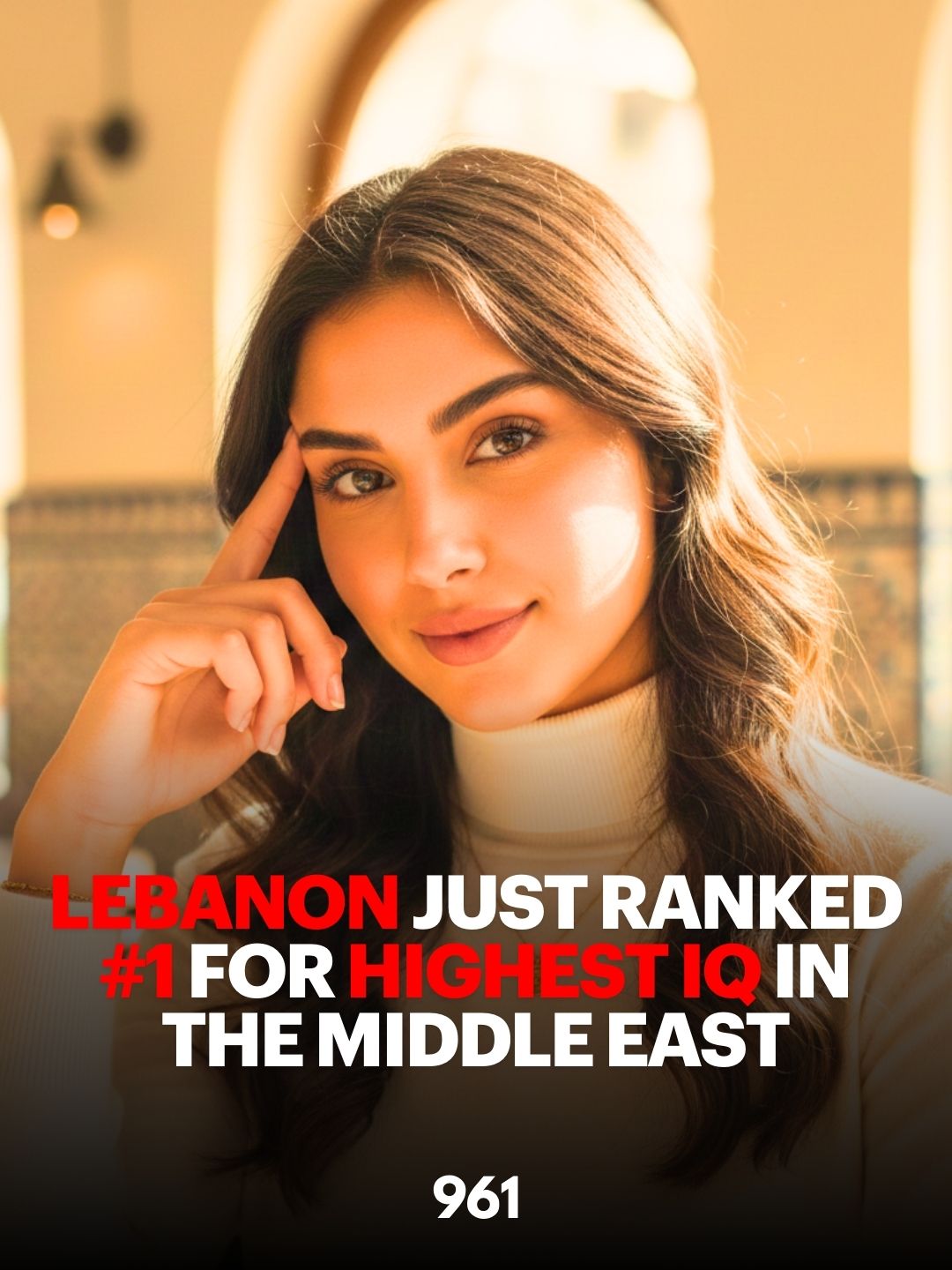 Lebanon Just Ranked #1 For Highest IQ In The Middle East